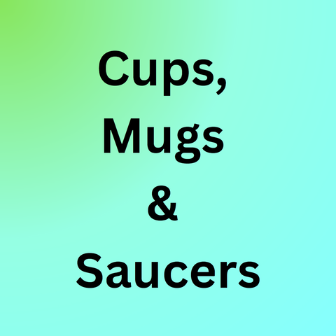 Cups, Mugs & Saucers