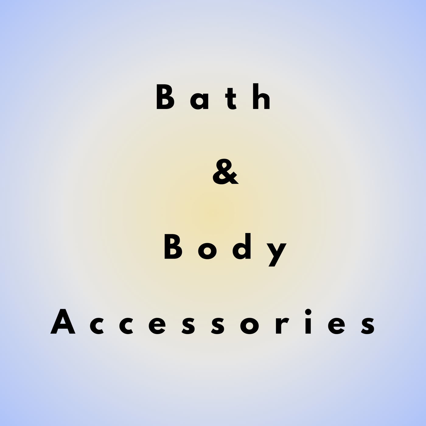 Bath & Body Accessories