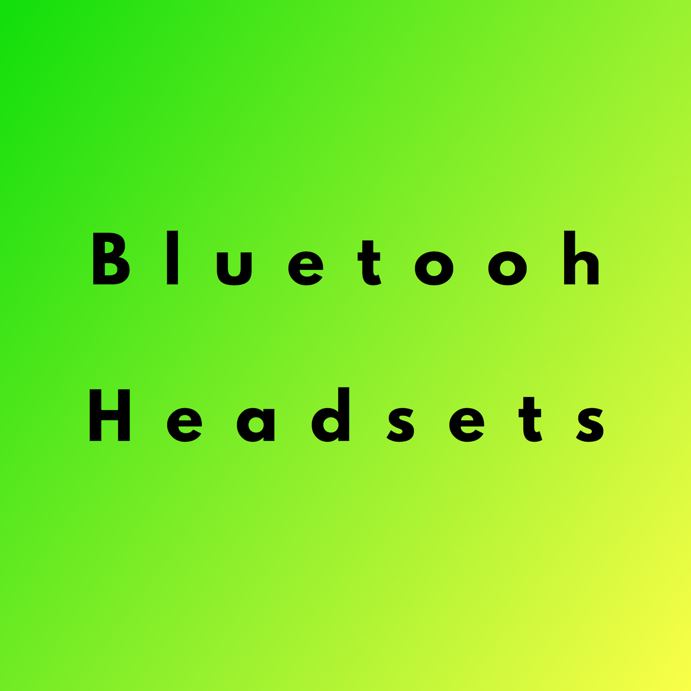 Bluetooth Headsets