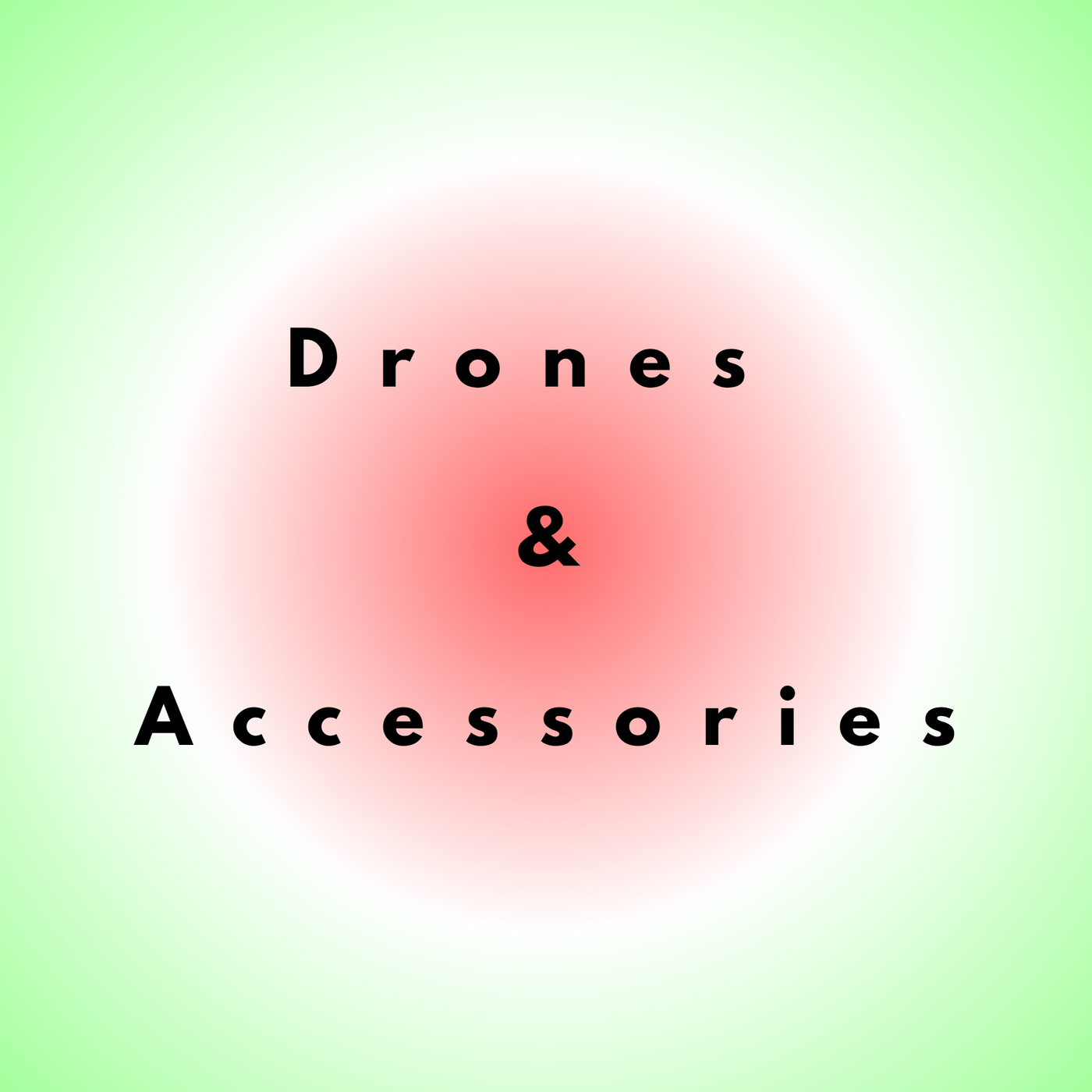 Drones & Accessories