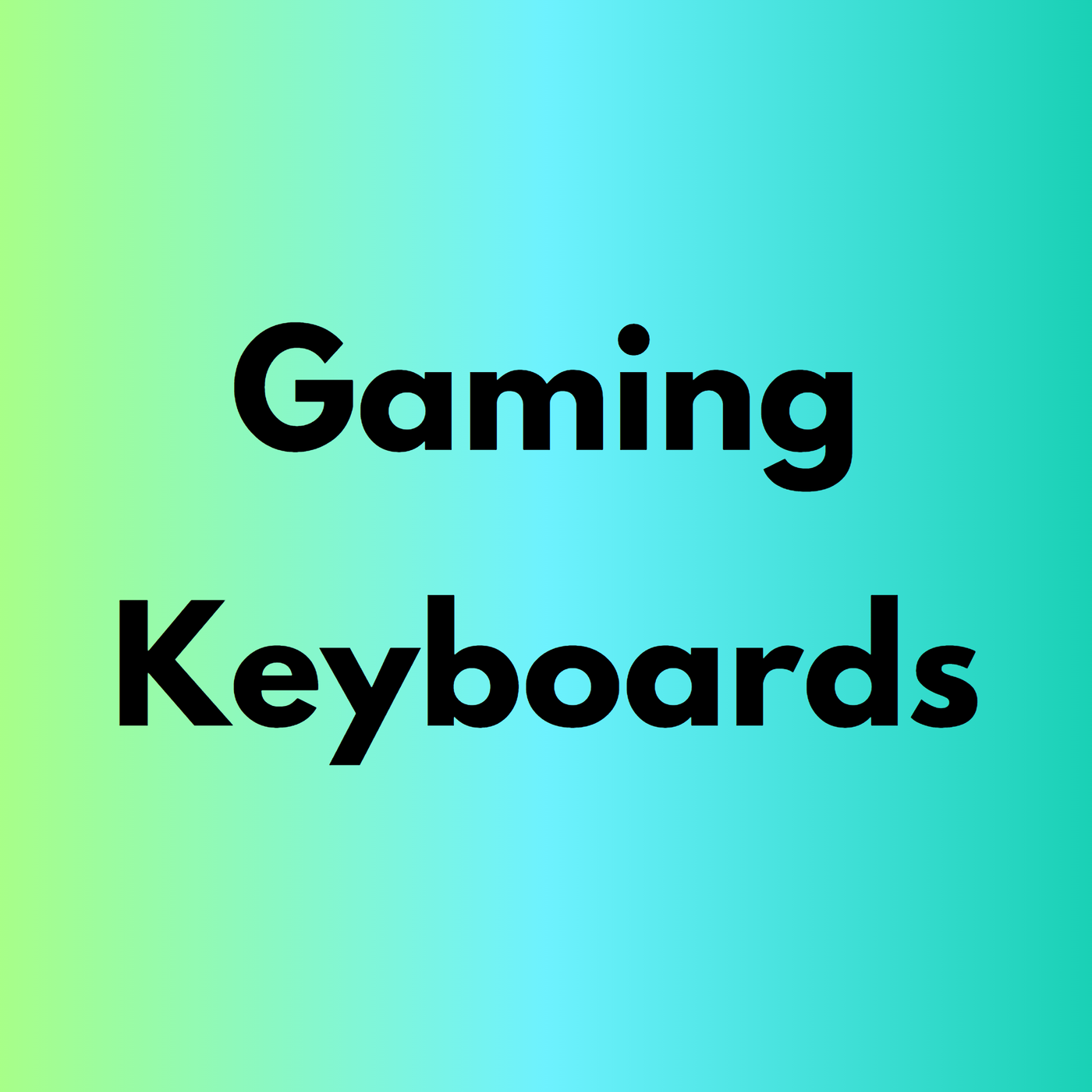 Gaming Keyboards