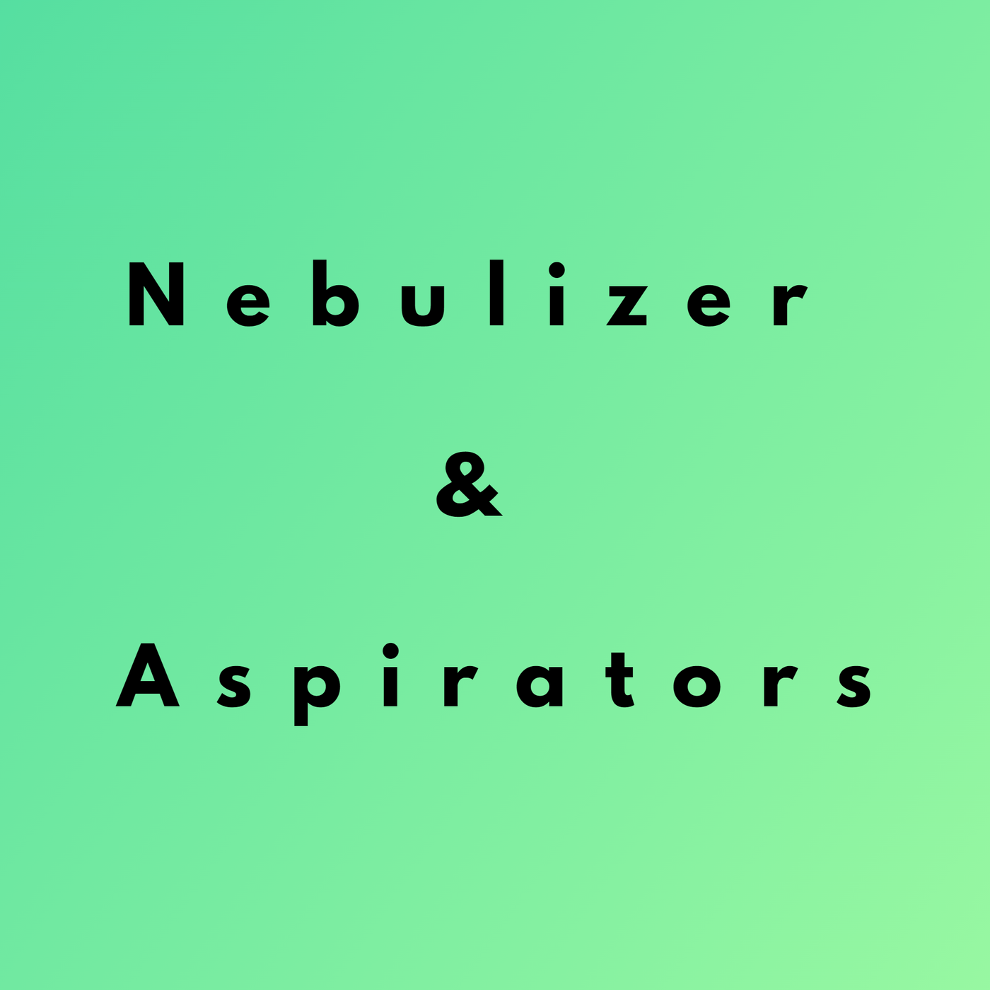 Nebulizer & Aspirators