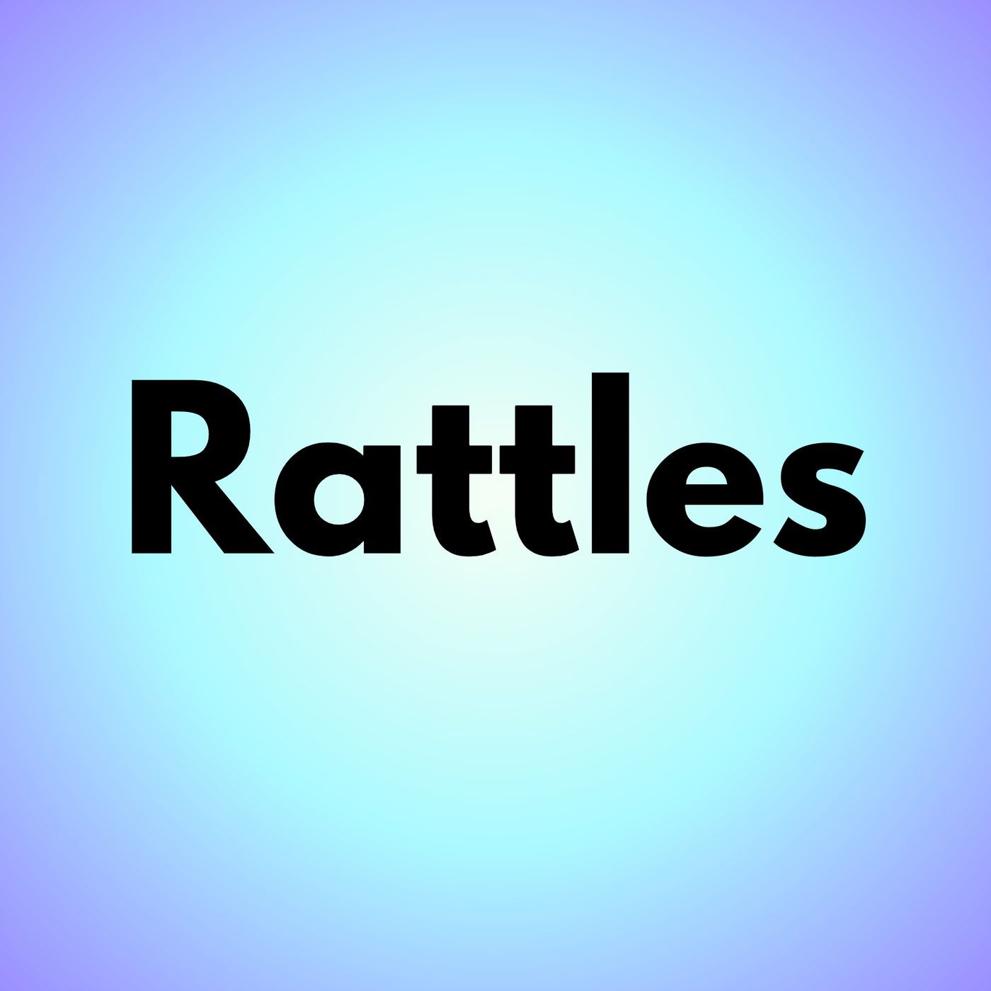 Rattles