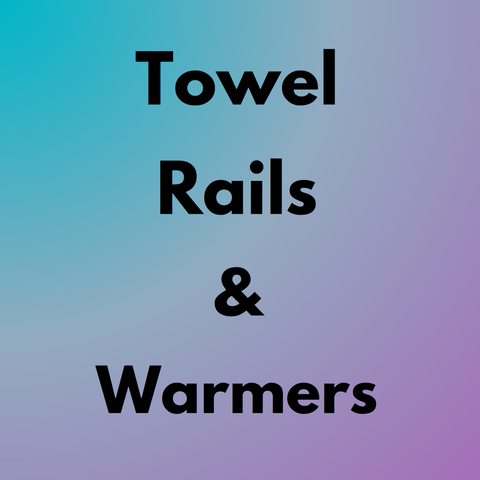 Towel Rails & Warmers