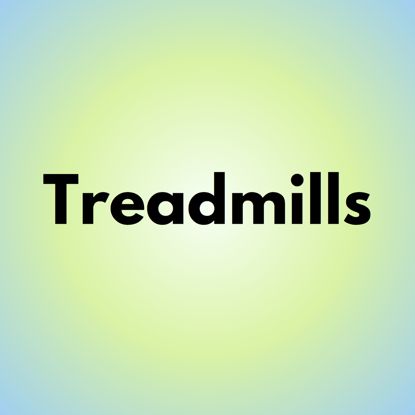Treadmills