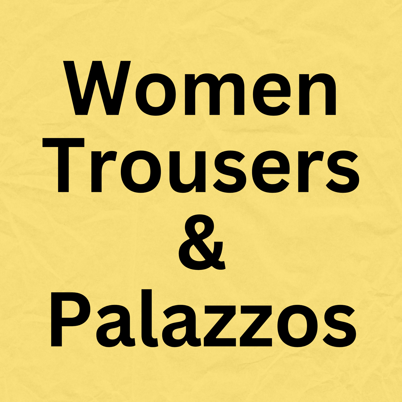 Women Trousers & Palazzos