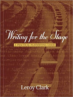 Writing for the Stage: A Practical Playwriting Guide