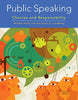 Public Speaking Choices and Responsibility