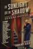 In Sunlight or in Shadow Stories Inspired by the Paintings of Edward Hopper
