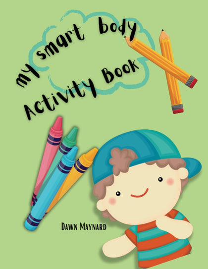 My Smart Body: Activity Book