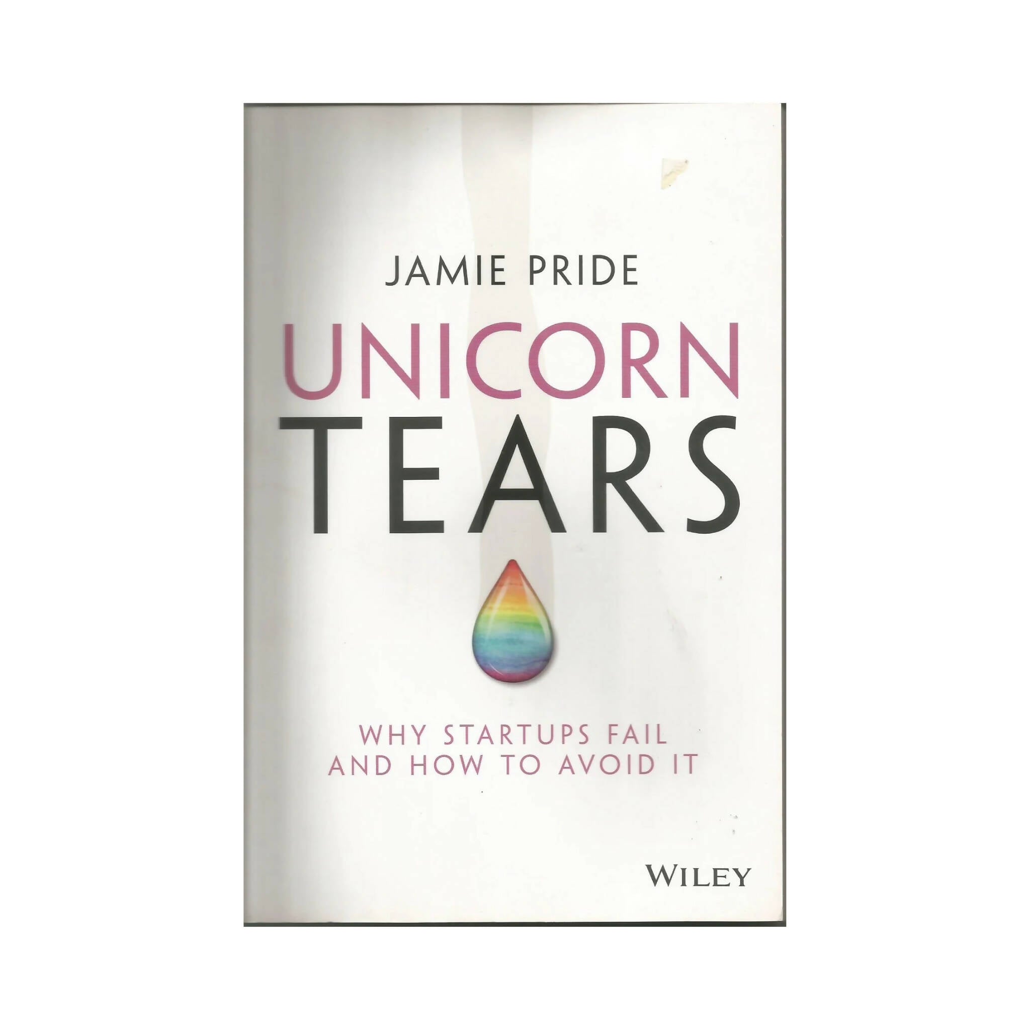 Book, Unicorn Tears, Why Startups Fail and How To Avoid It Paperback