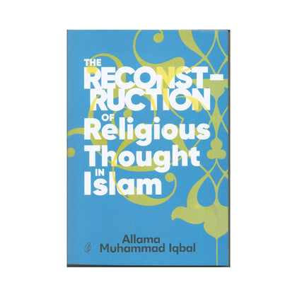 Book, The Reconstruction of Religious Thought in Islam By Allama Muhammad Iqbal