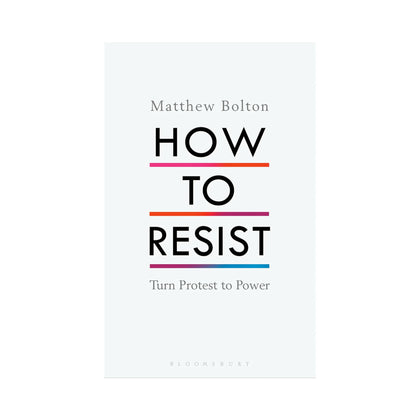 Book, How to Resist Turn Protest to Power