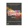 Book, Daring to Compete, Accelerate Your Business to Market Leadership with EY's 7 Drivers of Growth