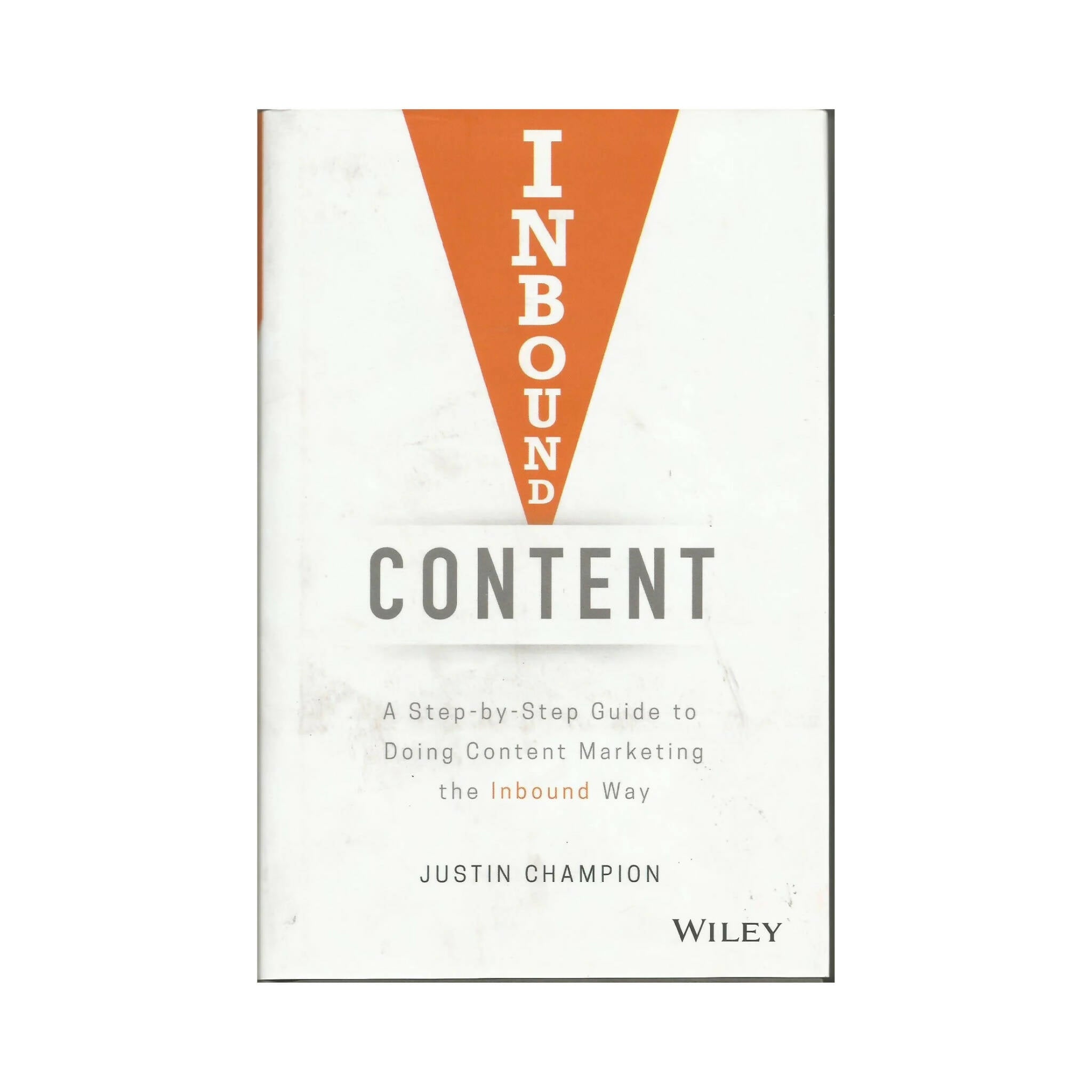 Book, Inbound Content, A Step-by-Step Guide To Doing Content Marketing the Inbound Way