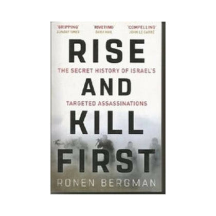 Book, Rise and Kill First, The Secret History of Israel's Targeted Assassinations